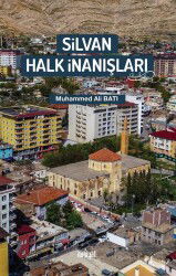 Silvan Halk İnanışları - İlahiyat Yayınları