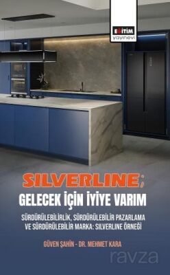 Silverline; Gelecek için İyiye Varım - 1