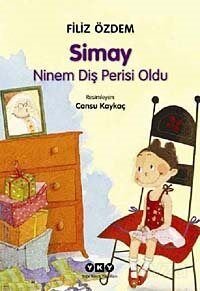 Simay / Ninem Diş Perisi Oldu - 1