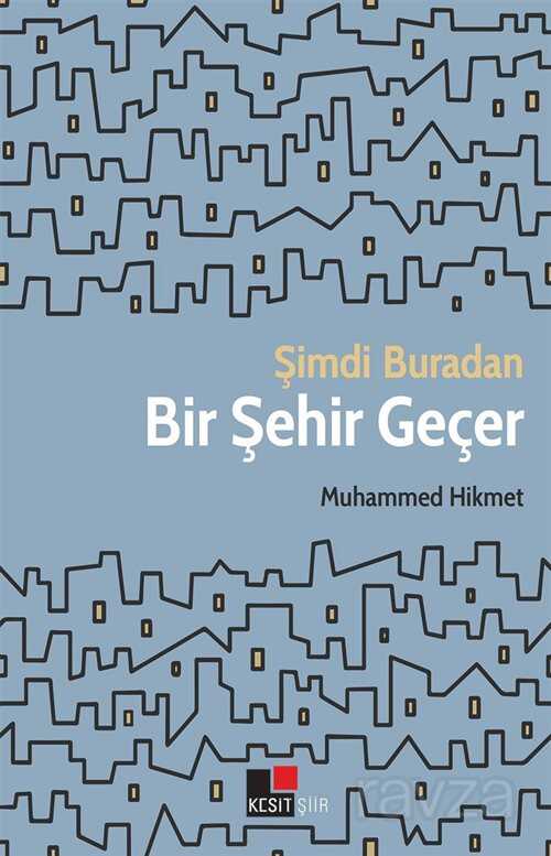 Şimdi buradan Bir Şehir Geçer - 1