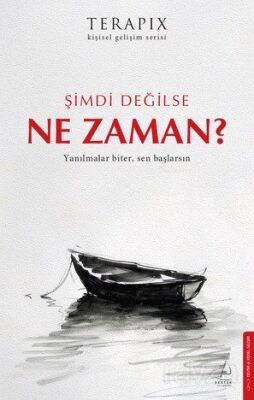 Şimdi Değilse Ne Zaman? - Destek Yayınları