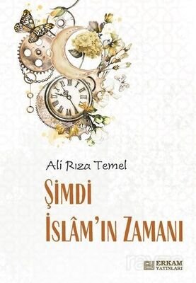 Şimdi İslam'ın Zamanı - 1