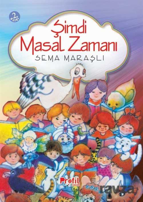 Şimdi Masal Zamanı - Profil Çocuk Yayınları