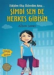 Şimdi Sen de Herkes Gibisin - Arkadaş Yayınları