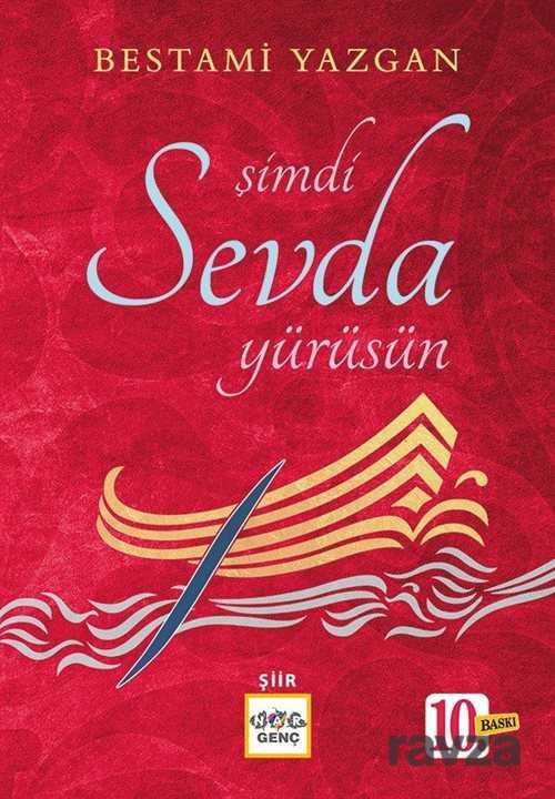 Şimdi Sevda Yürüsün - 1