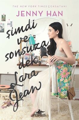 Şimdi ve Sonsuza Dek, Lara Jean (Ciltli) - 1