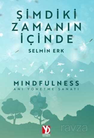 Şimdiki Zamanın İçinde - Yazardan Direkt Yayınevi