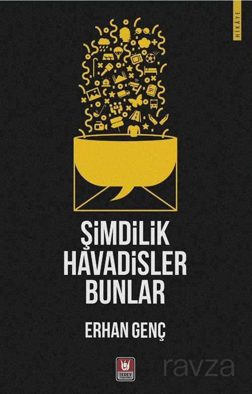 Şimdilik Havadisler Bunlar - Türk Edebiyatı Vakfı