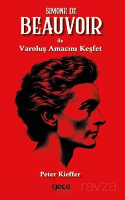 Simone De Beauvoir ile Varoluş Amacını Keşfet - 1