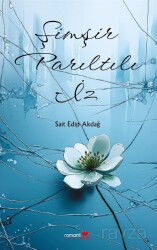 Şimşir Parıltılı İz - Romantik Kitap