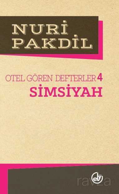 Simsiyah 4/Otel Gören Defterler - Edebiyat Dergisi Yayınları