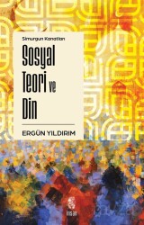 Simurgun Kanatları Sosyal Teori ve Din - İnsan Yayınları