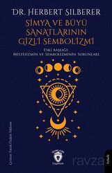 Simya ve Büyü Sanatlarının Gizli Sembolizmi - Dorlion Yayınevi