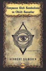 Simyanın Gizli Sembolizmi ve Okült Sanatlar - Gece Kitaplığı