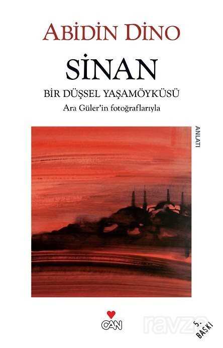Sinan / Bir Düşsel Yaşamöyküsü - Can Yayınları