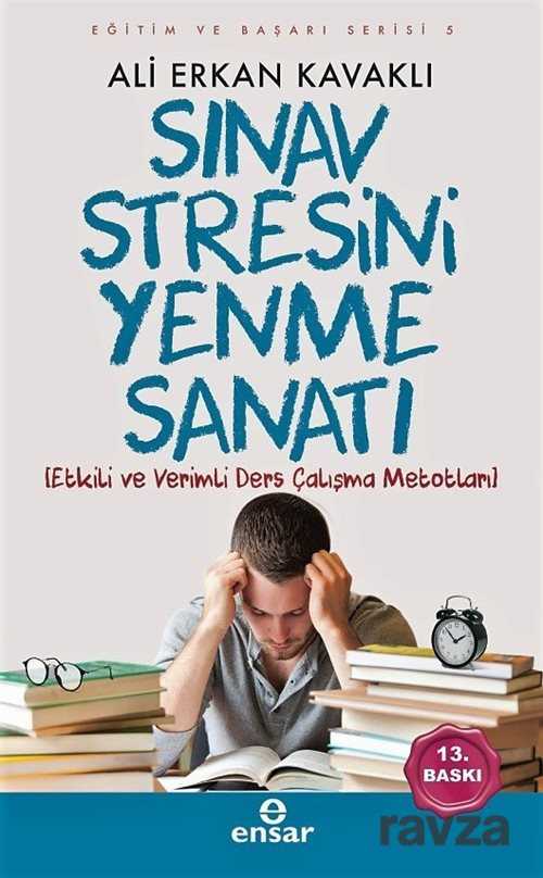Sinav Stresini Yenme Sanati - Ensar Neşriyat