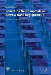 Sınavlarda Neler Yapmalı ve Dünyayı Nasıl Değiştirmeli? - Yordam Kitap