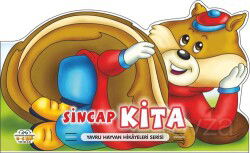 Sincap Kita - Yavru Hayvan Hikayeleri Serisi - Parıltı Yayıncılık
