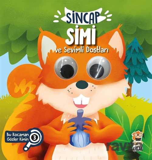 Sincap Simi ve Sevimli Dostları - Bu Kocaman Gözler Kimin? - Sincap Kitap