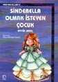 Sinderella Olmak İsteyen Çocuk - 1