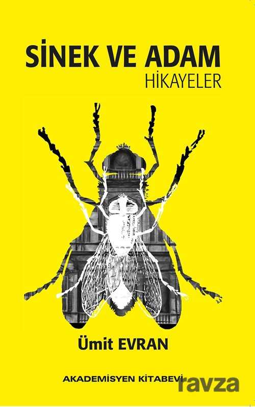 Sinek ve Adam - Akademisyen Kitabevi