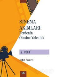 Sinema Akımları 2. Cilt / Perdenin Ötesine Yolculuk - İzan Yayıncılık