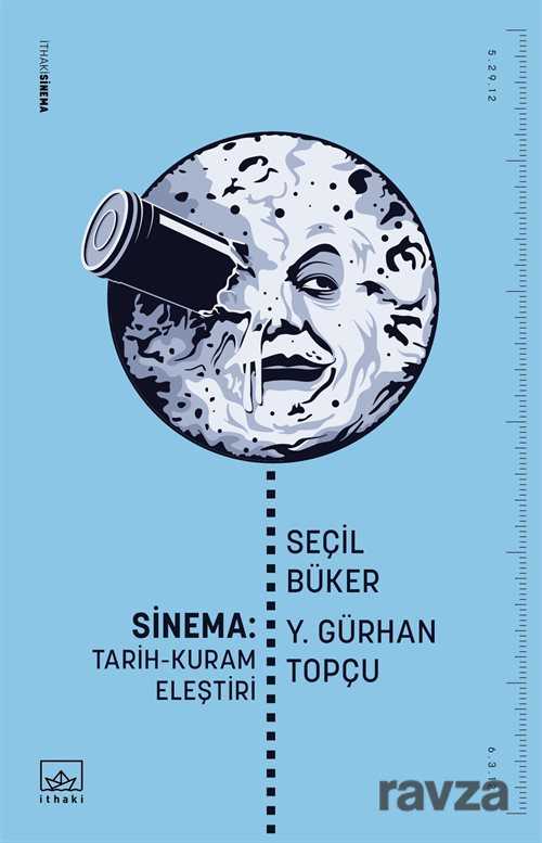Sinema: Tarih-Kuram-Eleştiri - İthaki Yayınları