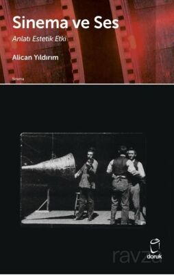 Sinema ve Ses Anlatı Estetik Etki - 1
