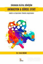 Sinemada Dijital Dönüşüm Animasyon - Görsel Efekt - Kriter Basım Yayın Dağıtım