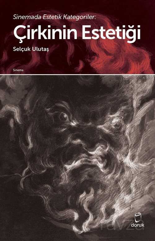 Sinemada Estetik Kategoriler: Çirkinin Estetiği - Doruk Yayınları