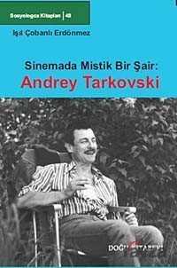 Sinemada Mistik Bir Şair: Andrey Tarkovski - Doğu Kitabevi
