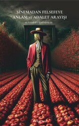 Sinemadan Felsefeye Anlam ve Adalet Arayışı - Pinhan Yayıncılık