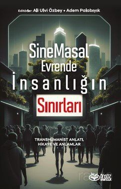 SineMasal Evrende İnsanlığın Sınırları - 1
