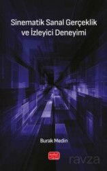 Sinematik Sanal Gerçeklik ve İzleyici Deneyimi - Nobel Bilimsel