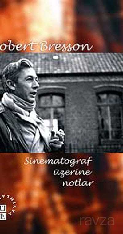 Sinematograf Üzerine Notlar - Küre Yayınları