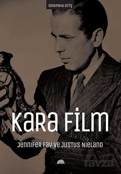 Sinemaya Giriş: Kara Film - 1