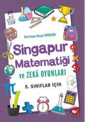 Singapur Matematiği ve Zeka Oyunları 5. Sınıflar İçin - Beyaz Balina Yayınları