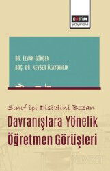 Sınıf İçi Disiplini Bozan Davranışlara Yönelik Öğretmen Görüşleri - Eğitim Kitabevi