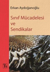 Sınıf Mücadelesi ve Sendikalar - Töz Yayınları