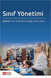 Sınıf Yönetimi (Edit. Prof. Dr. Necati Cemaloğlu - Kübra Yenel) - Pegem Akademi Yayıncılık