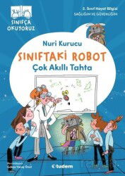 Sınıftaki Robot: Çok Akıllı Tahta - Tudem Yayınevi