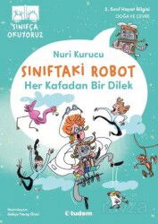 Sınıftaki Robot: Her Kafadan Bir Dilek - Tudem Yayınevi