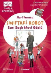 Sınıftaki Robot: Sarı Saçlı Mavi Gözlü - Tudem Yayınevi