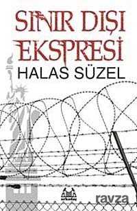 Sınır Dışı Ekspresi - Arkadaş Yayınları