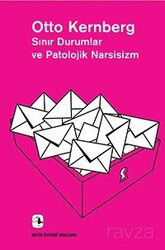 Sınır Durumlar ve Patolojik Narsisizm - Metis Yayınları