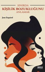 Sınırda Kişilik Bozukluğunu Anlamak - Gece Kitaplığı