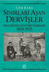 Sınırları Aşan Dervişler - İletişim Yayınları