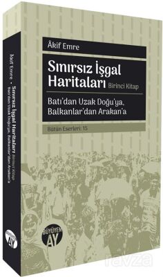 Sınırsız İşgal Haritaları (Birinci Kitap) - 1