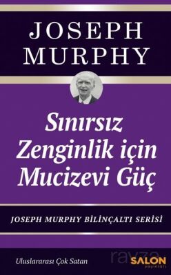 Sınırsız Zenginlik İçin Mucizevi Güç - Salon Yayınları