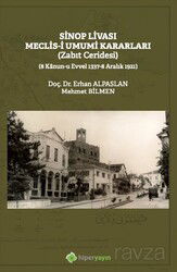 Sinop Livası Meclis-i Umumi Kararları (Zabıt Ceridesi) - Hiper Yayın